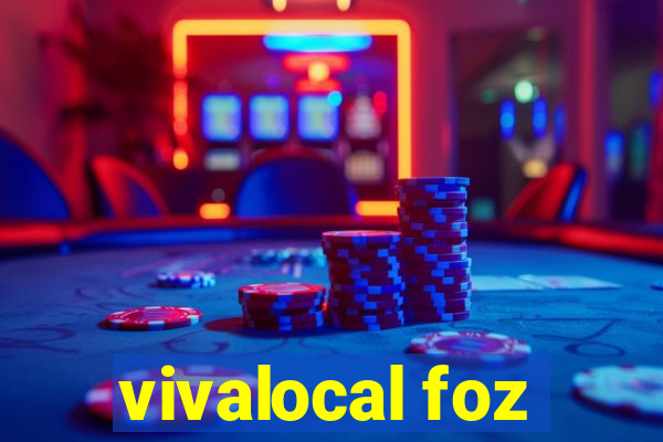 vivalocal foz